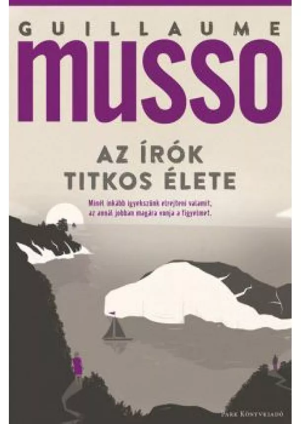 Guillaume Musso - Az írók titkos élete