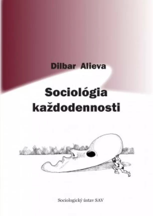 Dilbar Alieva - Sociológia každodennosti