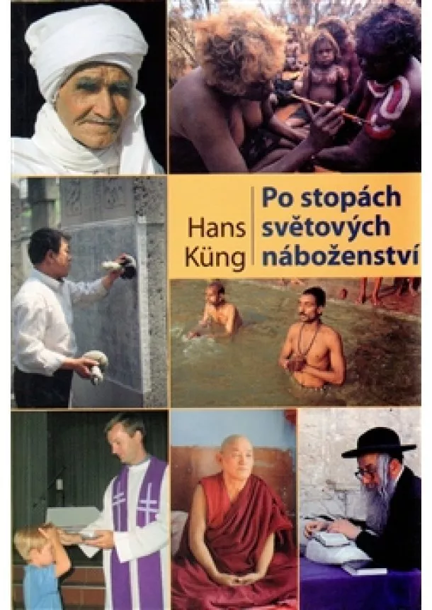 Hans Küng - Po stopách světových náboženství