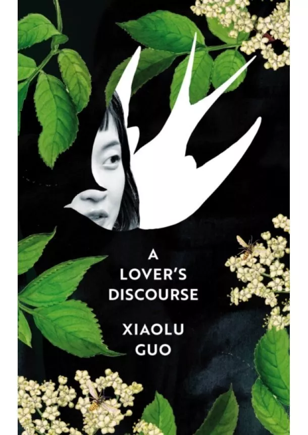 Xiaolu Guo - A Lovers Discourse