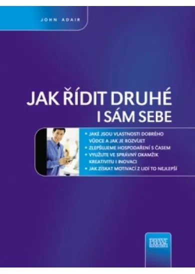 Jak řídit druhé i sám sebe