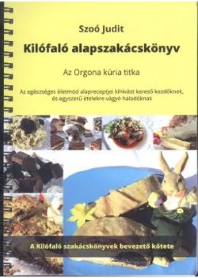 KILÓFALÓ ALAPSZAKÁCSKÖNYV