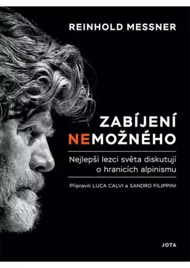 Zabíjení nemožného - Nejlepší lezci svět