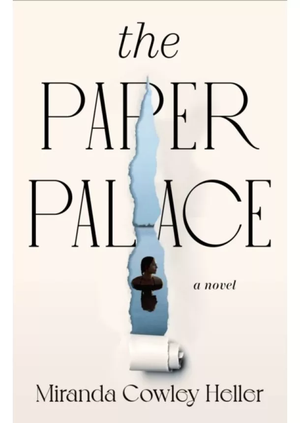 Miranda Cowley Heller - The Paper Palace