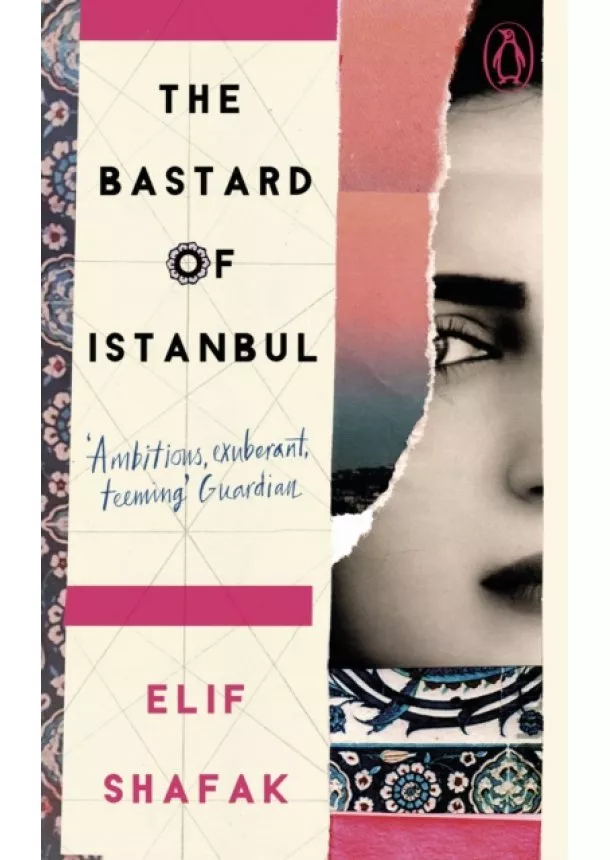 Elif Shafak - The Bastard of Istanbul Penguin Essentials