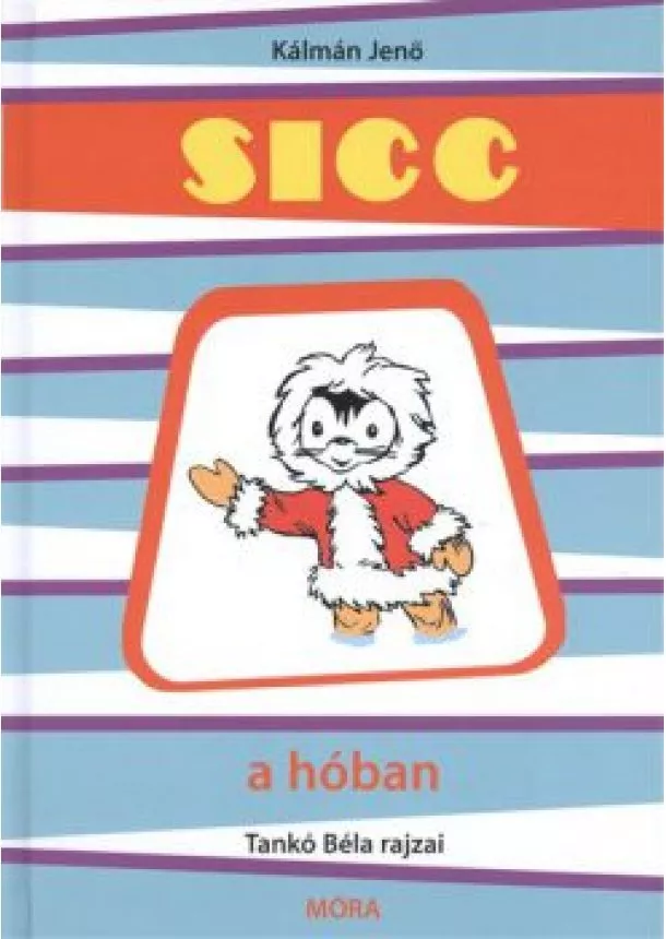 Kálmán Jenő - Sicc a hóban (2. kiadás)