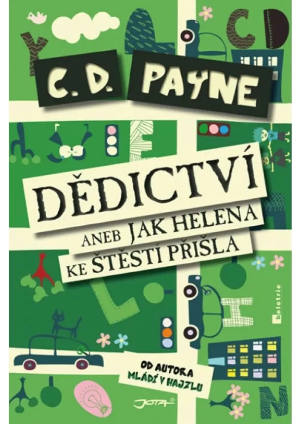 C. D. Payne - Dědictví aneb Jak Helena ke štěstí přišla