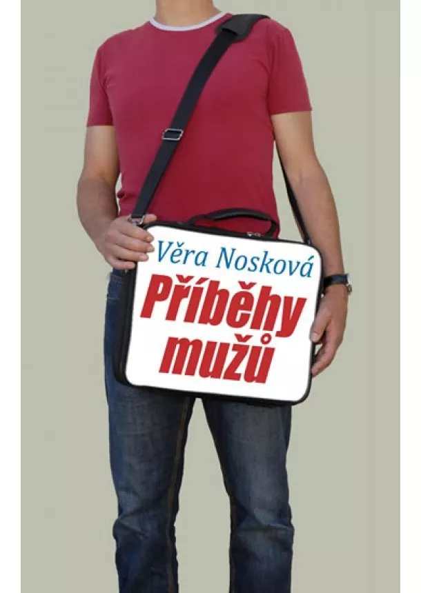 Věra Nosková - Příběhy mužů