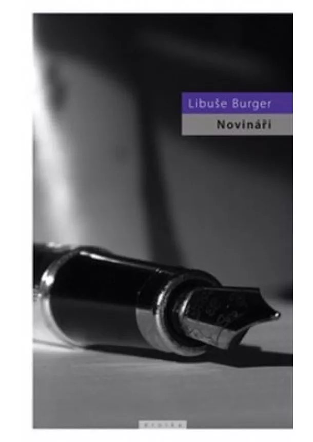 Libuše Burger - Novináři