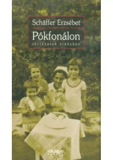 Pókfonálon - Történetek útközben