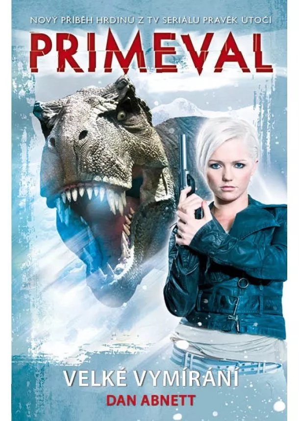 Dan Abnett - Primeval - Velké vymírání