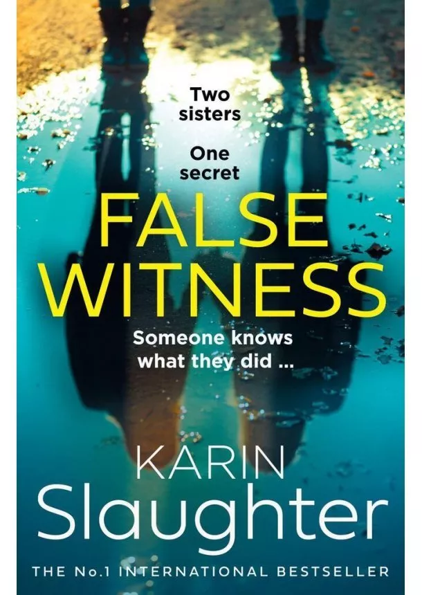 Karin Slaughter - False Witness