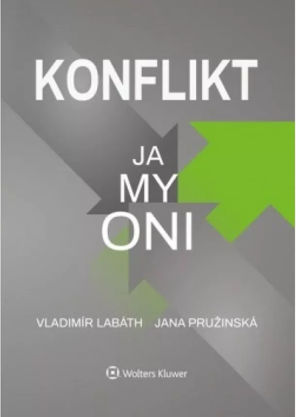 Jana Pružinská; Vladimír Labáth - Konflikt – ja, my, oni