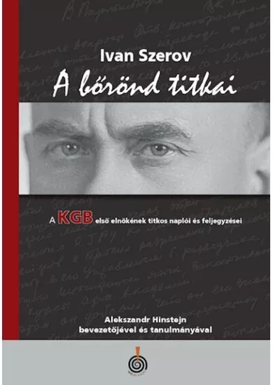 A bőrönd titkai - A KGB első elnökének titkos naplói és feljegyzései