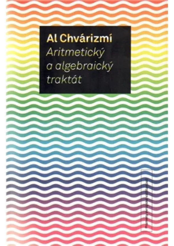 Al Chvárizmí - Aritmetický a algebraický traktát