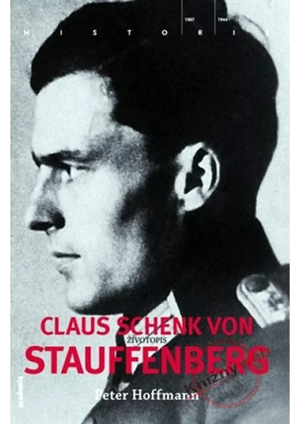 Petr Hoffmann - Claus Schenk von Stauffenberg