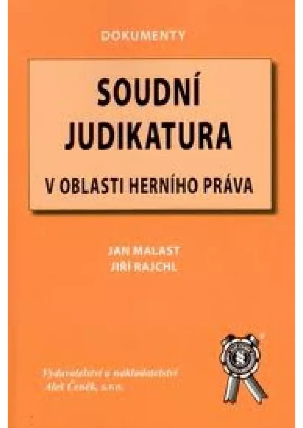 Jan Malast - Soudní judikatura v oblasti herního práva