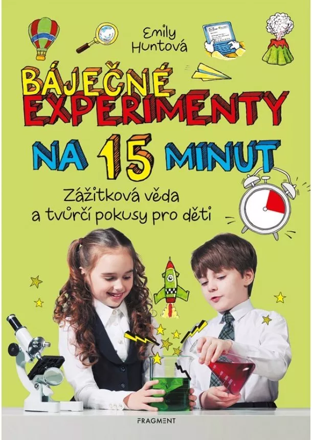 Emily Huntová - Báječné experimenty na 15 minut