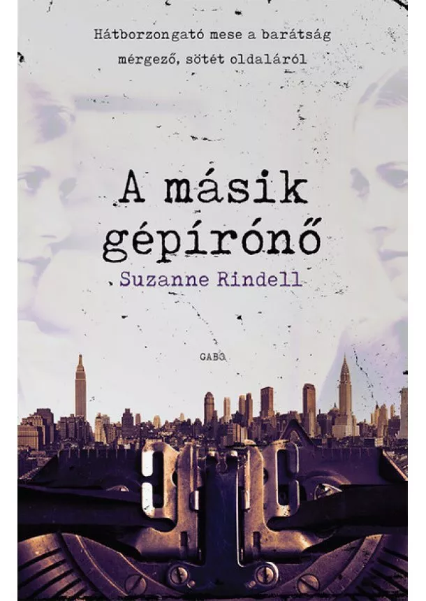 Suzanne Rindell - A másik gépírónő