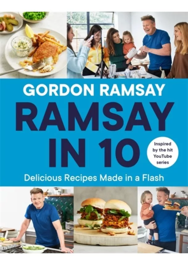 Gordon Ramsay - Ramsay in 10 : Delicious Recipes Made in a Flash