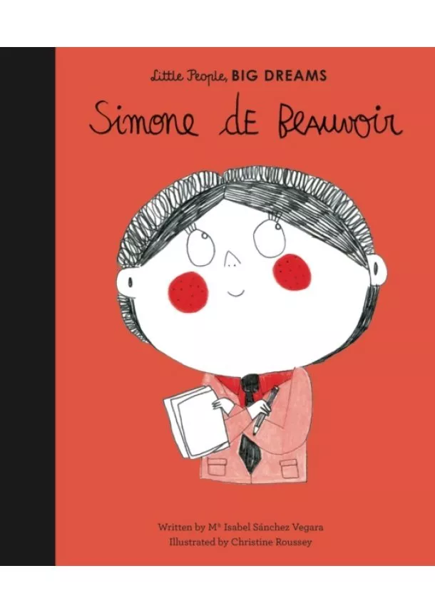 Maria Isabel Sanchez Vegara - Little People, Big Dreams: Simone de Beauvoir