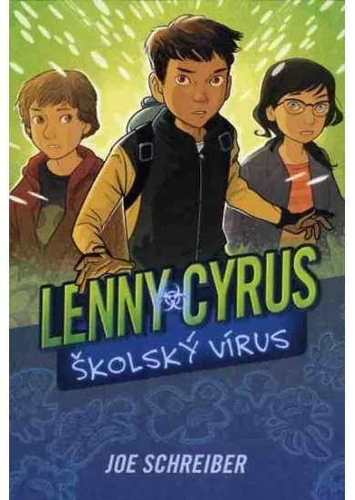 Lenny Cyrus, školský vírus