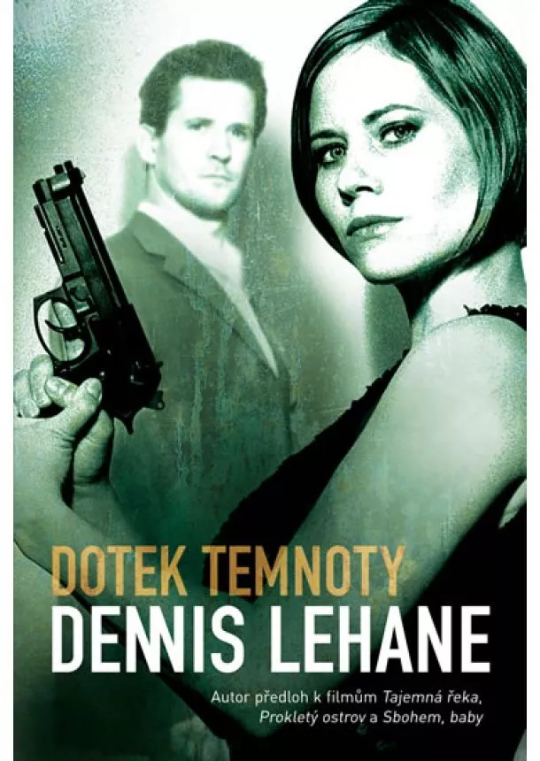 Dennis Lehane - Dotek temnoty - Patrick Kenzie & Angela Gennarová 2