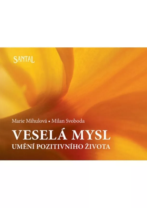 Marie Mihulová, Milan Svoboda - Veselá mysl - Umění pozitivního života - 2. vydání