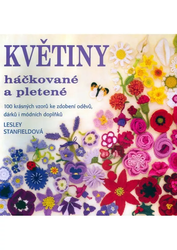 Lesley Stanfieldová - Květiny háčkované a pletené