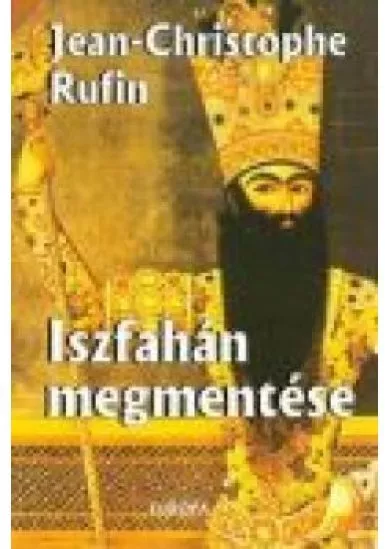 ISZFAHÁN MEGMENTÉSE