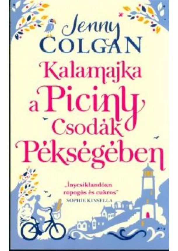 Jenny Colgan - Kalamajka a Piciny Csodák Pékségben