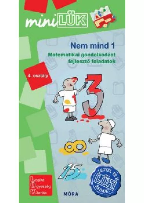 LÜK - Nem mind 1 - Matematikai gondolkodást fejlesztő feladatok 4. osztály /MiniLÜK