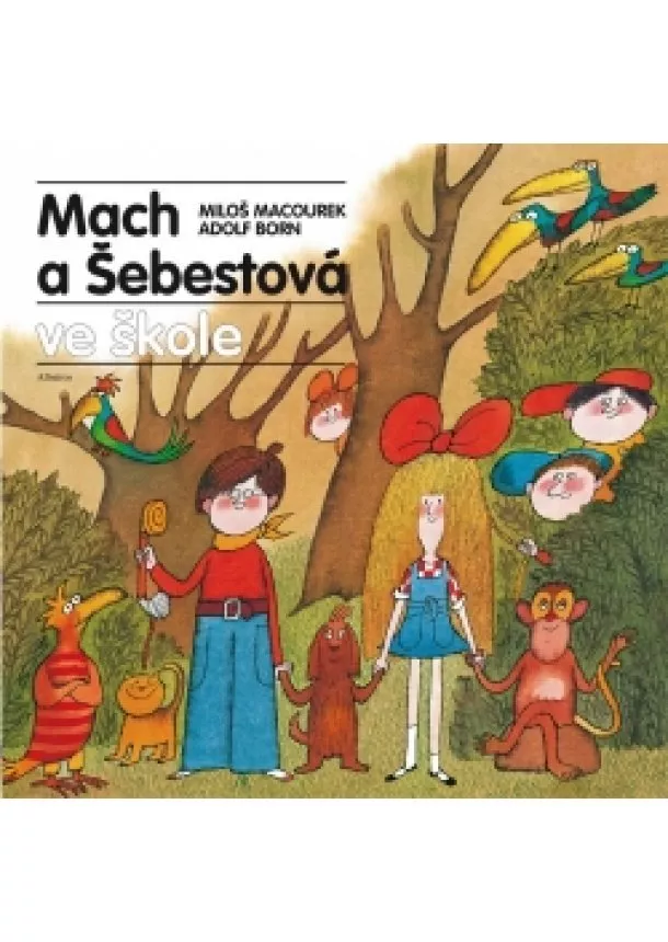 Miloš Macourek - Mach a Šebestová ve škole