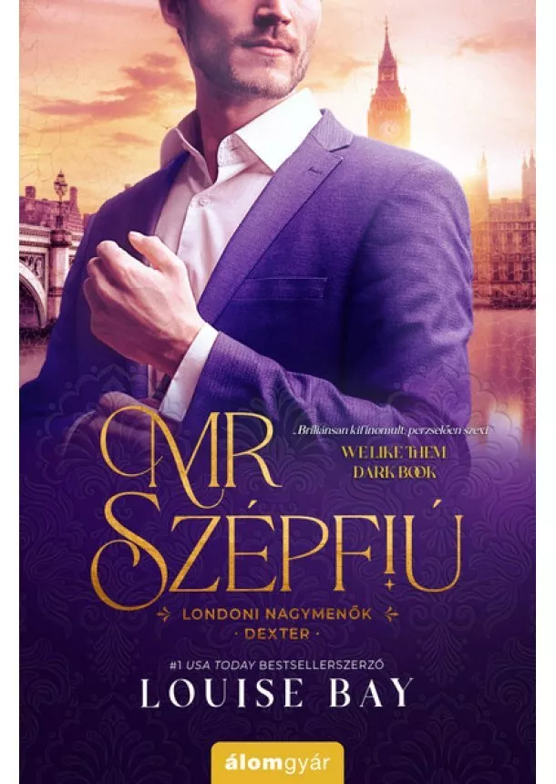 Louise Bay - Mr. Szépfiú - Londoni nagymenők - Dexter