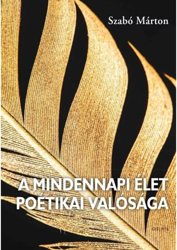 Szabó Márton - A mindennapi élet poétikai valósága