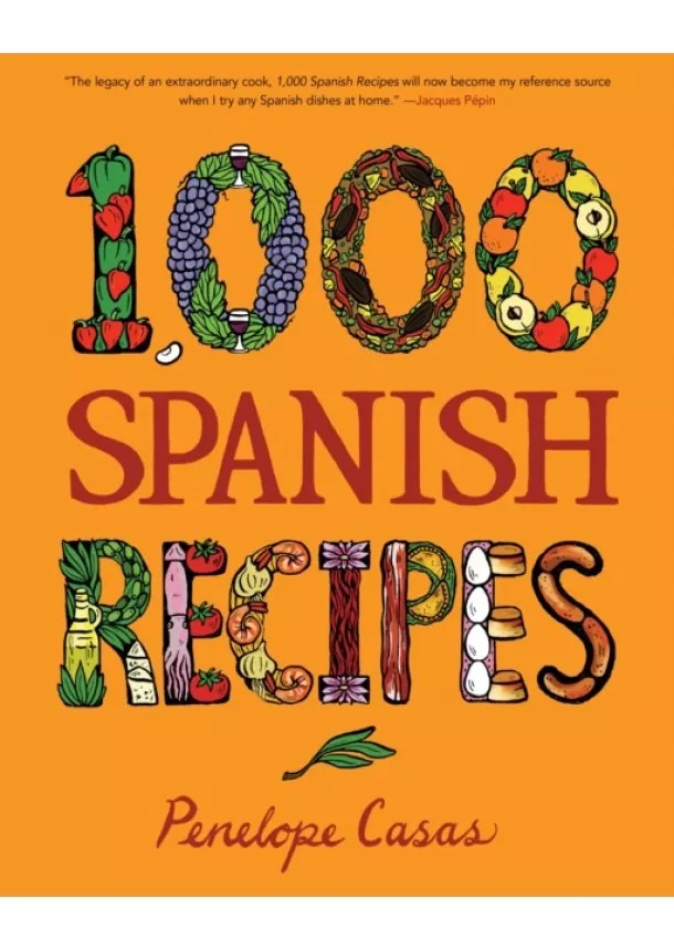 Penelope Casas - 1,000 Spanish Recipes