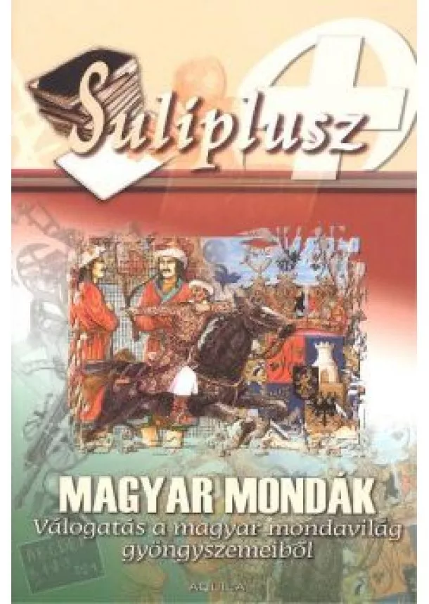 Válogatás - Suliplusz /Magyar mondák