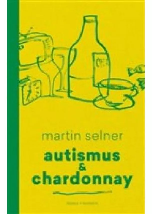 Martin Seiner - Autismus & Chardonnay