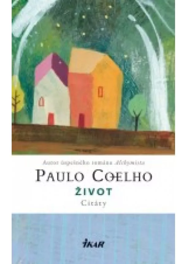 Paulo Coelho - Život - Citáty