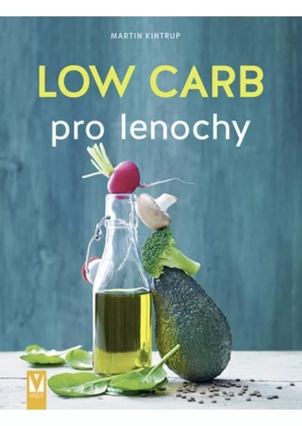 Martin Kintrup - Low Carb pro lenochy