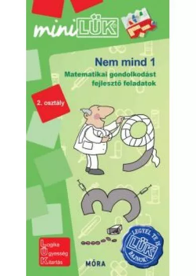 Nem mind 1 - Matematikai gondolkodást fejlesztő feladatok 2. osztály /MiniLÜK