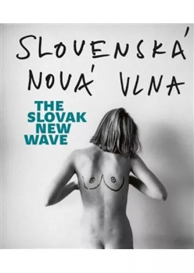 Slovenská nová vlna / The Slovak New Wave - 80. léta / The 80s