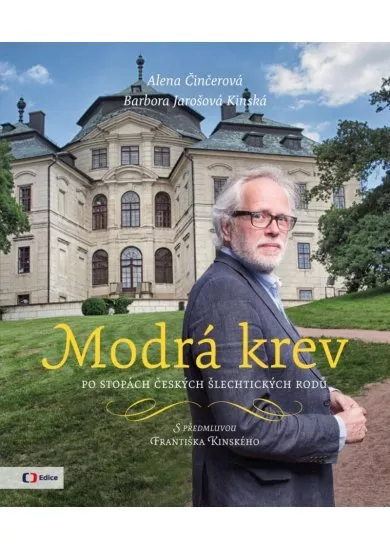 Modrá krev - Po stopách českých šlechtických rodů