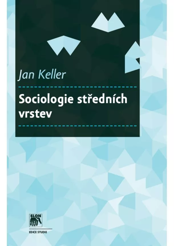 Jan Keller - Sociologie středních vrstev