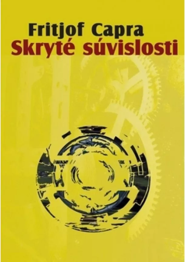 Fritjof Capra - Skryté súvislosti