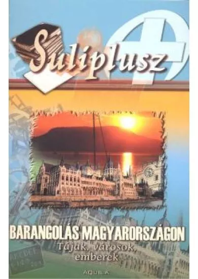 Suliplusz /Barangolás magyarországon