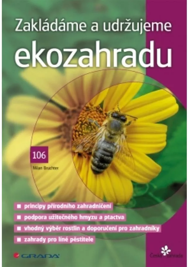 Milan Bruchter - Zakládáme a udržujeme ekozahradu