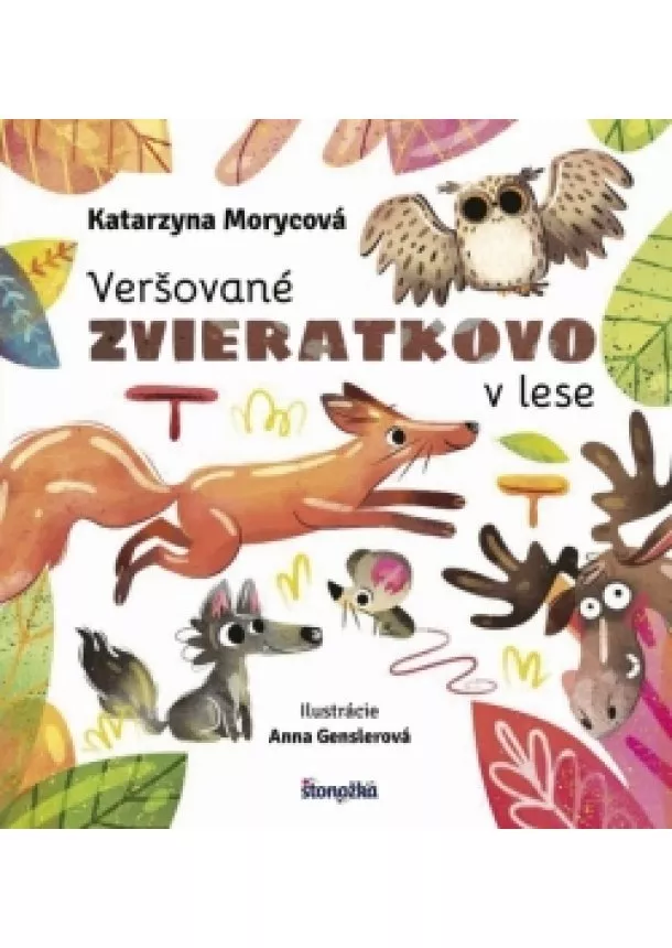 Katarzyna Morycová, Anna Genslerová - Veršované Zvieratkovo - V lese