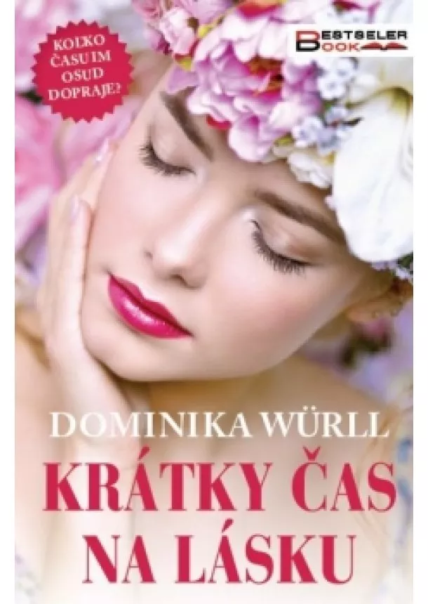 Dominika Würll - Krátky čas na lásku