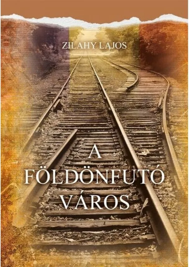 Zilahy Lajos - A földönfutó város